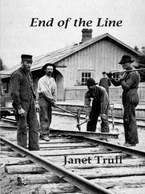 Title details for End of the Line by Janet Trull - Wait list